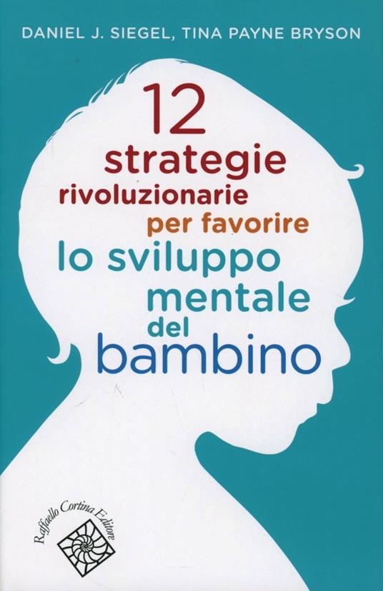 12-strategie-rivoluzionarie-per-favorire-lo-sviluppo-mentale-del-bambino