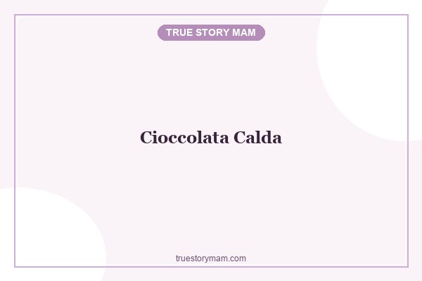 CIOCCOLATA CALDA