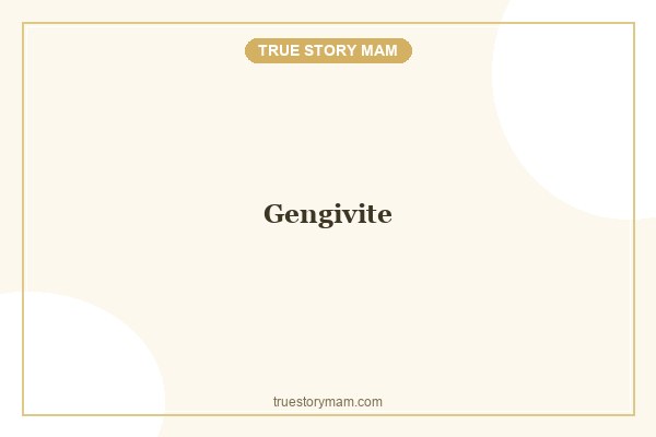 GENGIVITE