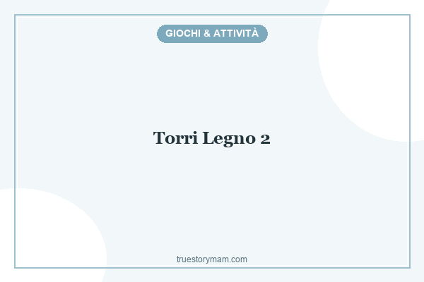 COSTRUIAMO LE TORRI